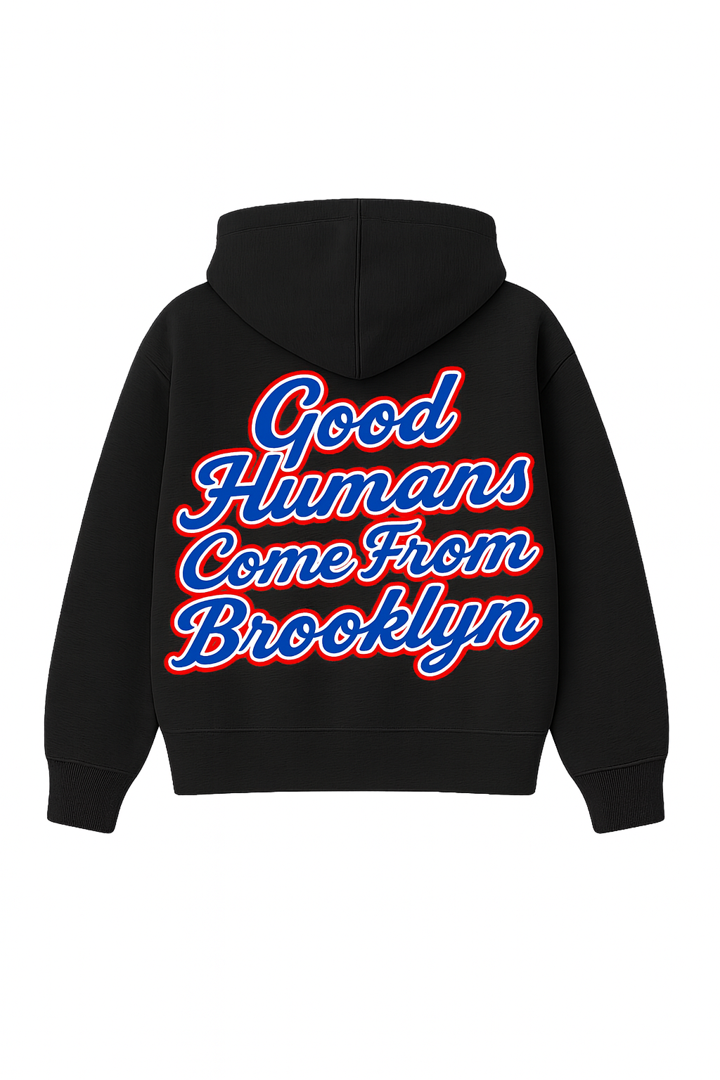 Good Humans Come From Brooklyn Zip Up